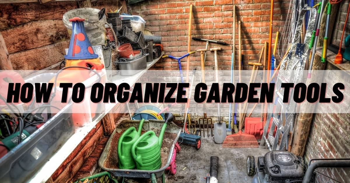 how to organize garden tools